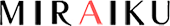 MIRAIKU